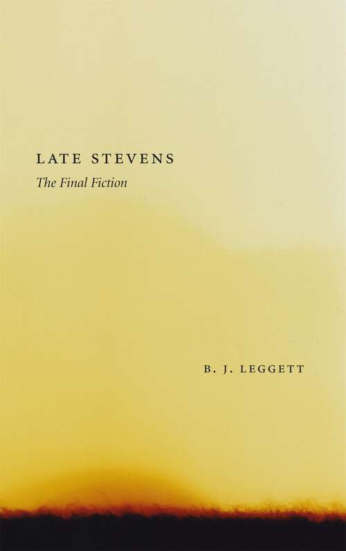 Book cover of Late Stevens: The Final Fiction