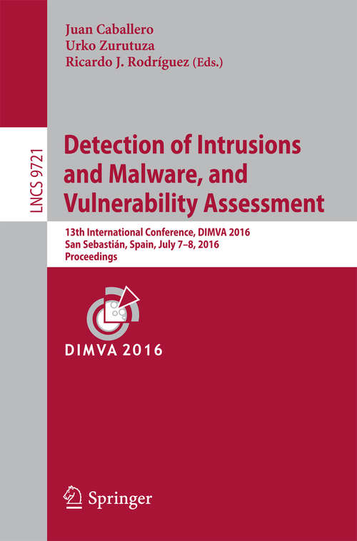 Book cover of Detection of Intrusions and Malware, and Vulnerability Assessment