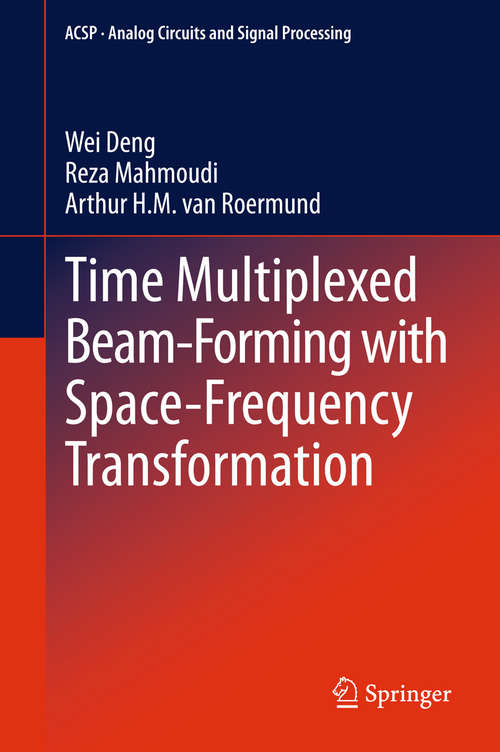 Book cover of Time Multiplexed Beam-Forming with Space-Frequency Transformation