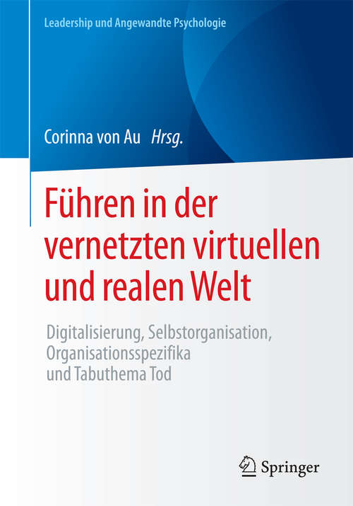 Book cover of Führen in der vernetzten virtuellen und realen Welt