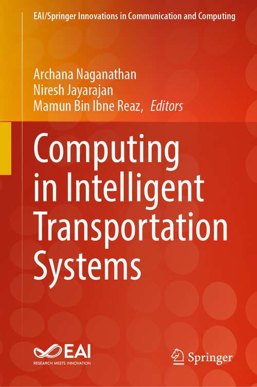 Book cover of Computing in Intelligent Transportation Systems (1st ed. 2024) (EAI/Springer Innovations in Communication and Computing)