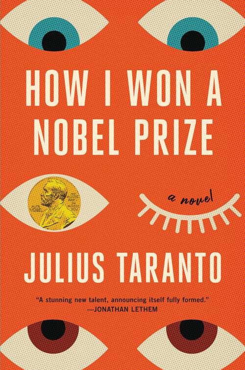 Book cover of How I Won a Nobel Prize: A Novel