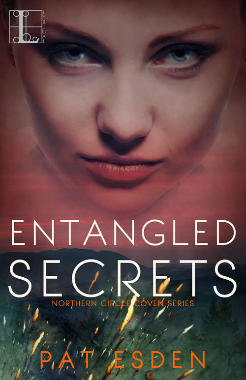 Book cover of Entangled Secrets (Northern Circle Coven Series #3)