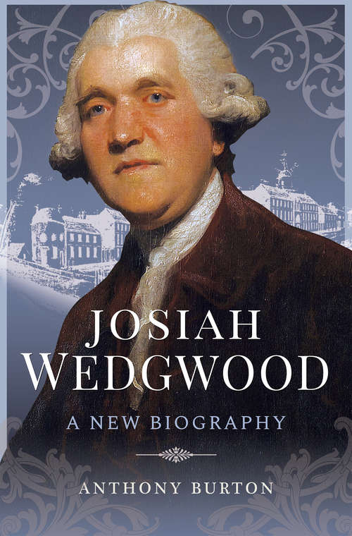 Book cover of Josiah Wedgwood: A New Biography
