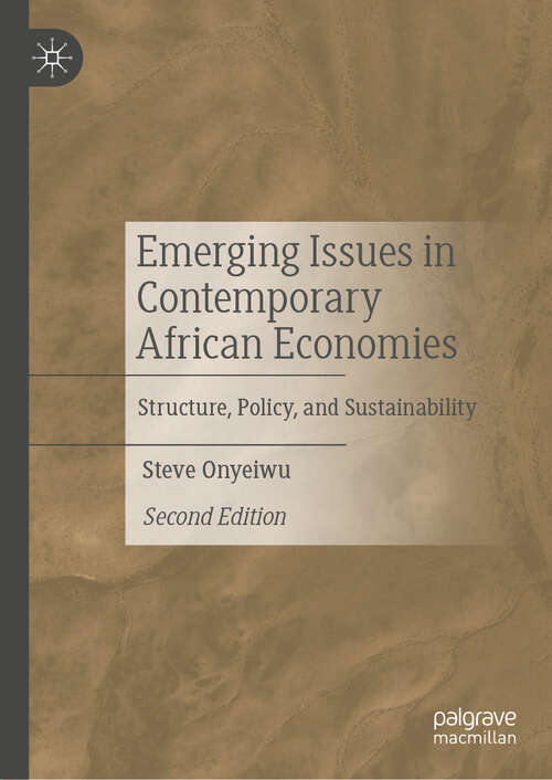 Book cover of Emerging Issues in Contemporary African Economies: Structure, Policy, and Sustainability (Second Edition 2024)