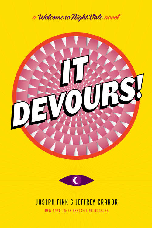 Book cover of It Devours!: A Welcome to Night Vale Novel