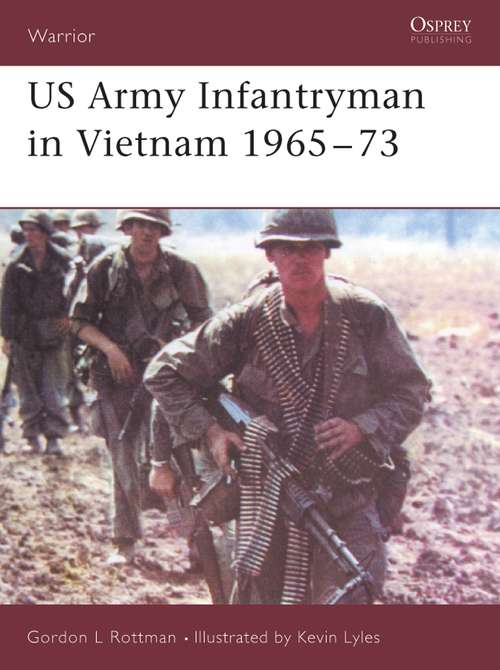 Book cover of US Army Infantryman in Vietnam 1965-73