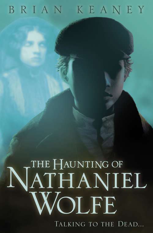 The Haunting of Nathaniel Wolfe