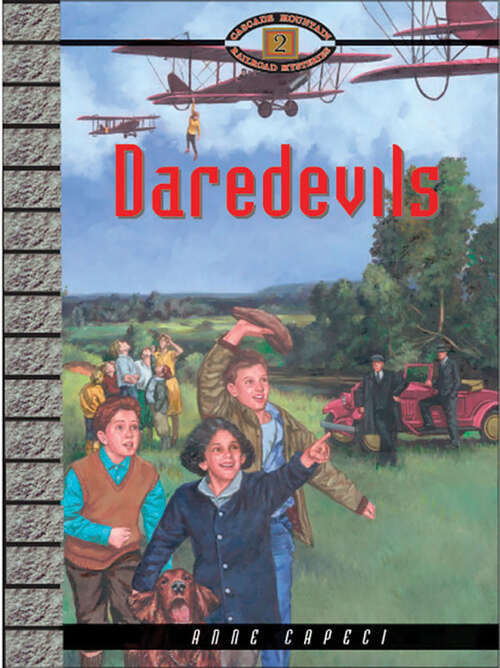 Book cover of Daredevils (Cascade Mountain Railroad Mysteries #2)