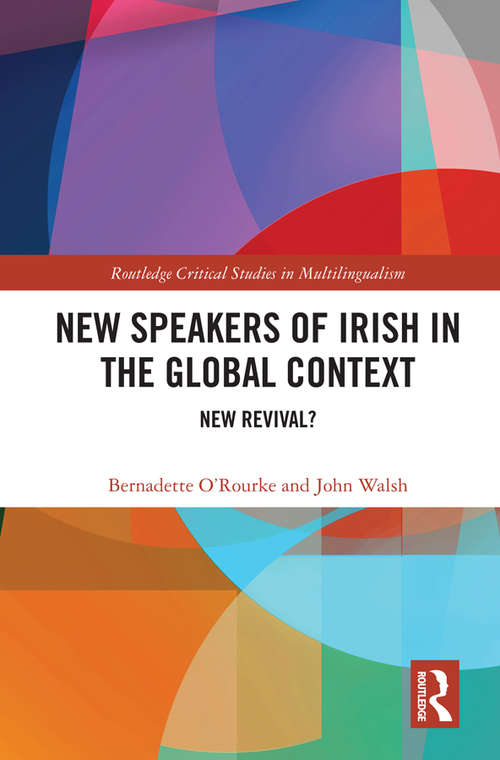New Speakers of Irish in the Global Context