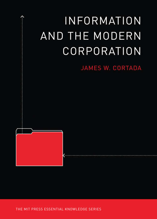 Book cover of Information and the Modern Corporation (The MIT Press Essential Knowledge series)