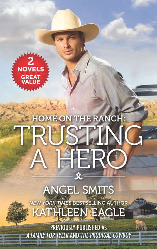 Book cover of Home on the Ranch: A Family for Tyler\The Prodigal Cowboy