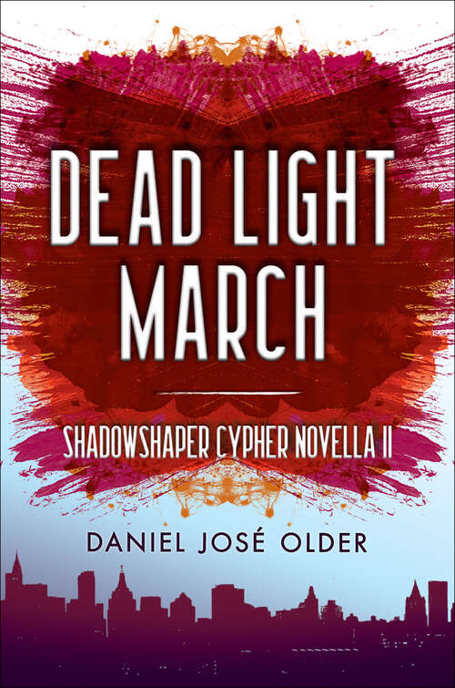 Book cover of Dead Light March (Digital Original) (Shadowshaper Cypher Novellas #2)