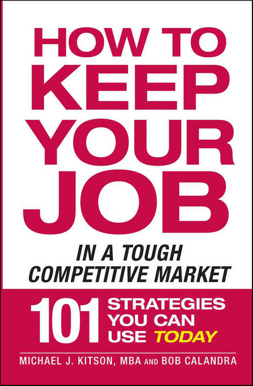 Book cover of How to Keep Your Job in a Tough Competitive Market