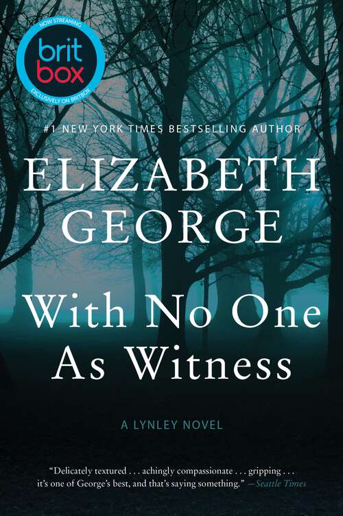 Book cover of With No One as Witness: A Lynley Novel (Inspector Lynley #13)