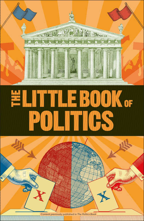 Book cover of The Little Book of Politics (DK Little Book of)