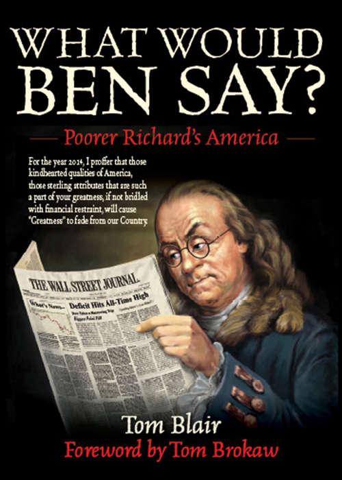 What Would Ben Say?: Poorer Richard’s America