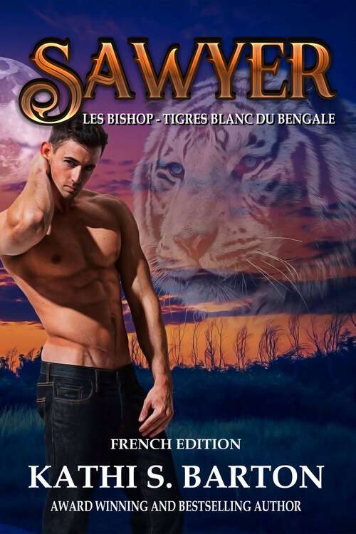 Book cover of Sawyer: Les Bishop, Tigres Blanc du Bengale... (Les Bishop - Tigres Blanc du Bengale #1)