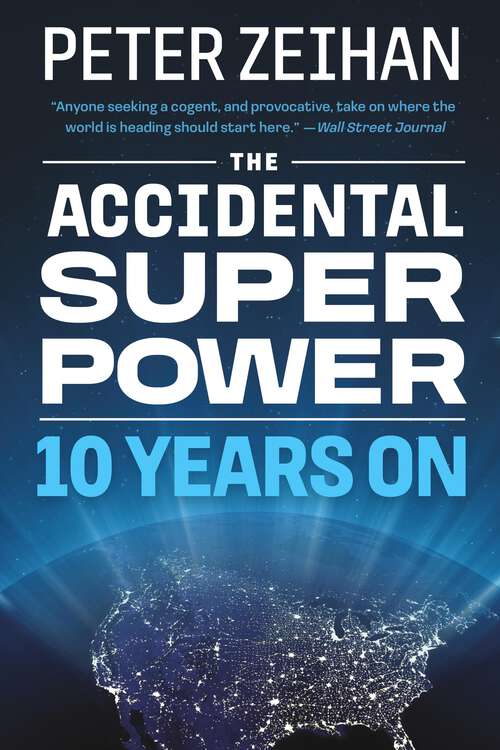 Book cover of The Accidental Superpower: The Next Generation Of American Preeminence And The Coming Global Disorder