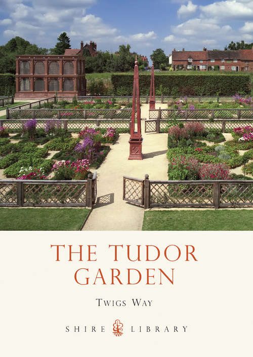 Book cover of The Tudor Garden