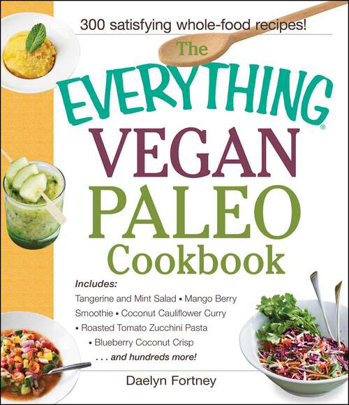 Book cover of The Everything Vegan Paleo Cookbook