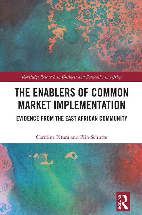 Book cover of The Enablers of Common Market Implementation: Evidence from the East African Community (1) (Routledge Research on African Economics)