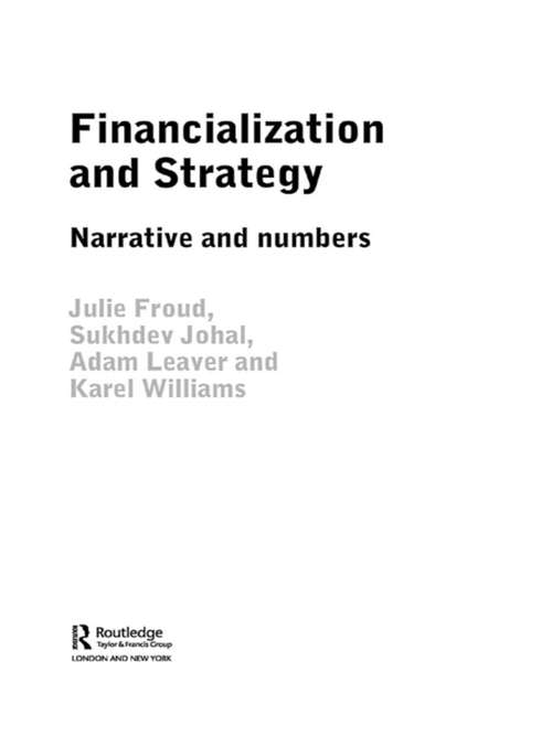 Financialization and Strategy: Narrative and Numbers