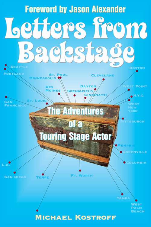 Book cover of Letters from Backstage: The Adventures of a Touring Stage Actor