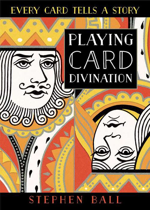 Book cover of Playing Card Divination: Every Card Tells a Story