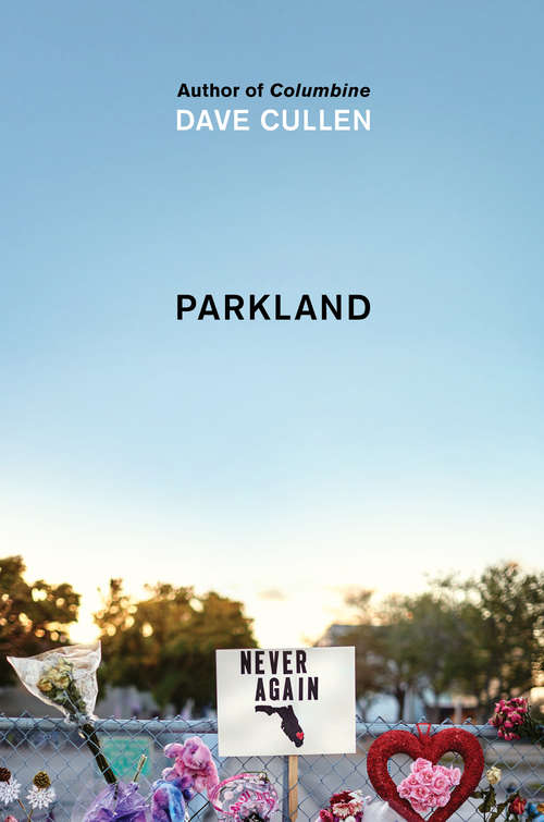 Book cover of Parkland: Birth of a Movement