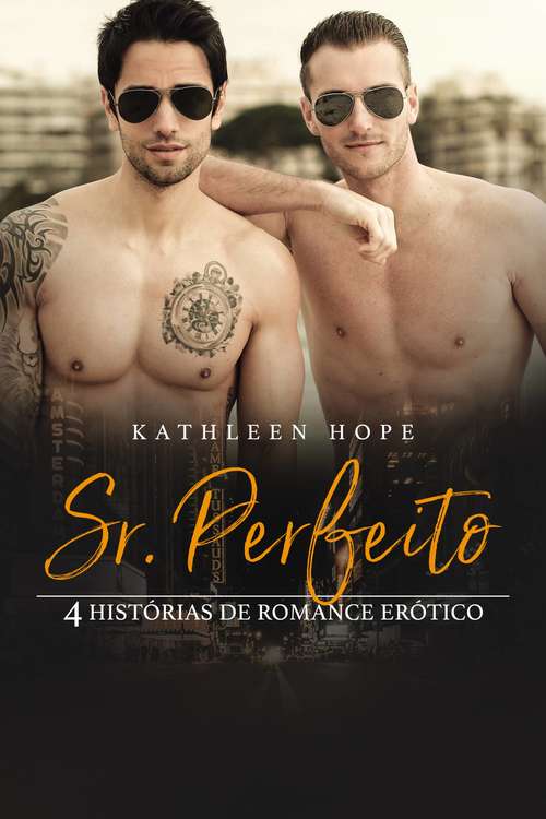 Book cover of Sr. Perfeito: 4 Histórias de Romance Erótico