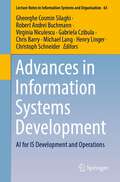 Advances in Information Systems Development: AI for IS Development and Operations (Lecture Notes in Information Systems and Organisation #63)