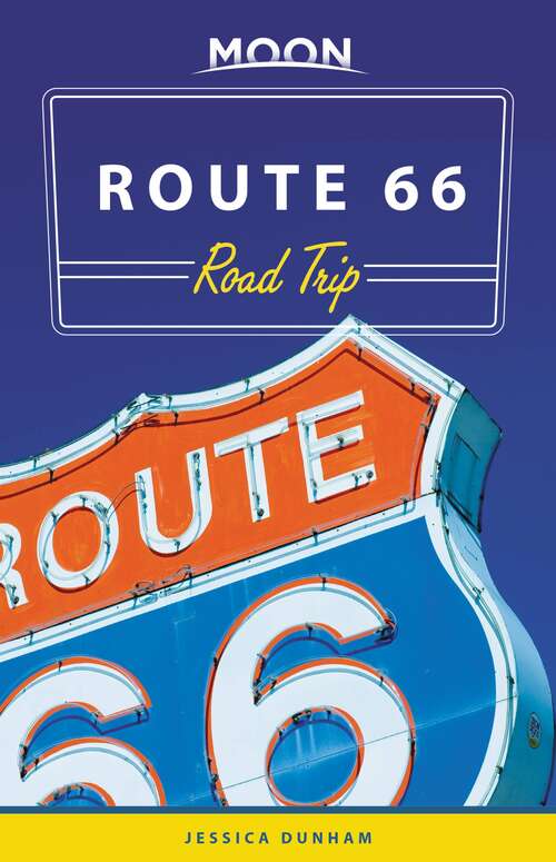 Book cover of Moon Route 66 Road Trip (3) (Travel Guide)