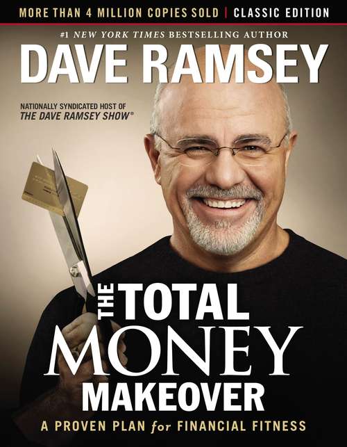 Book cover of The Total Money Makeover: Classic Edition: A Proven Plan for Financial Fitness