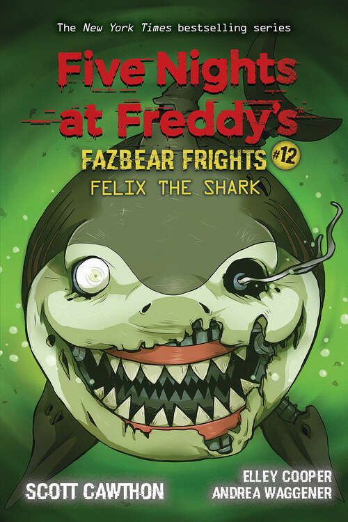Felix the Shark: An AFK Book (Five Nights At Freddy's)