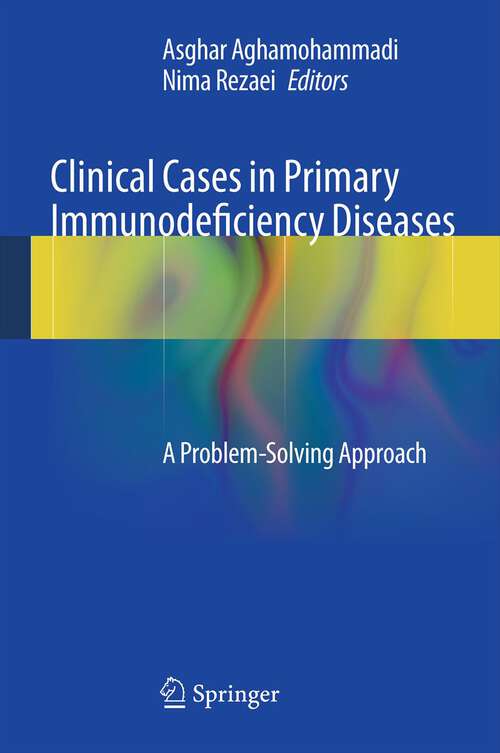 Book cover of Clinical Cases in Primary Immunodeficiency Diseases