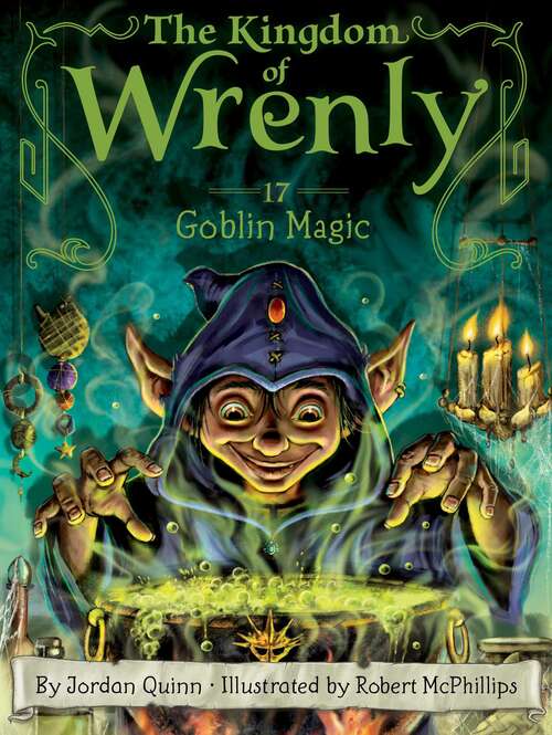 Goblin Magic (The Kingdom of Wrenly #17)