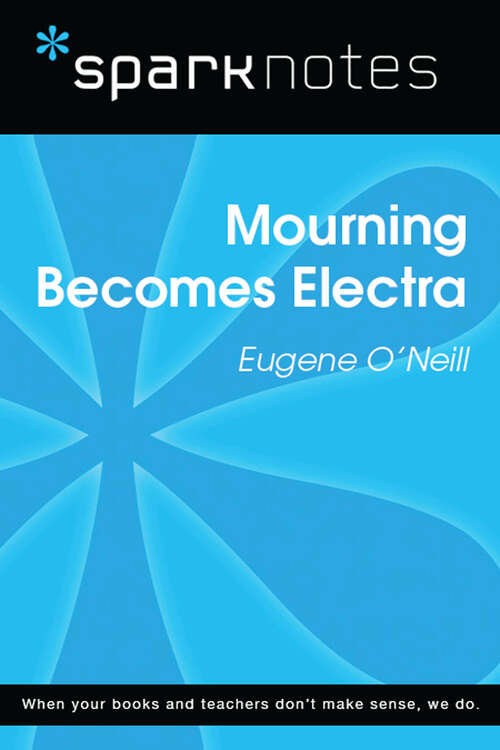 Book cover of Mourning Becomes Electra (SparkNotes Literature Guide Series)
