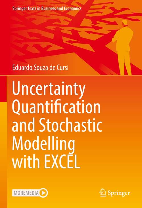 Book cover of Uncertainty Quantification and Stochastic Modelling with EXCEL (1st ed. 2022) (Springer Texts in Business and Economics)