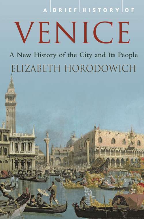 Book cover of A Brief History of Venice