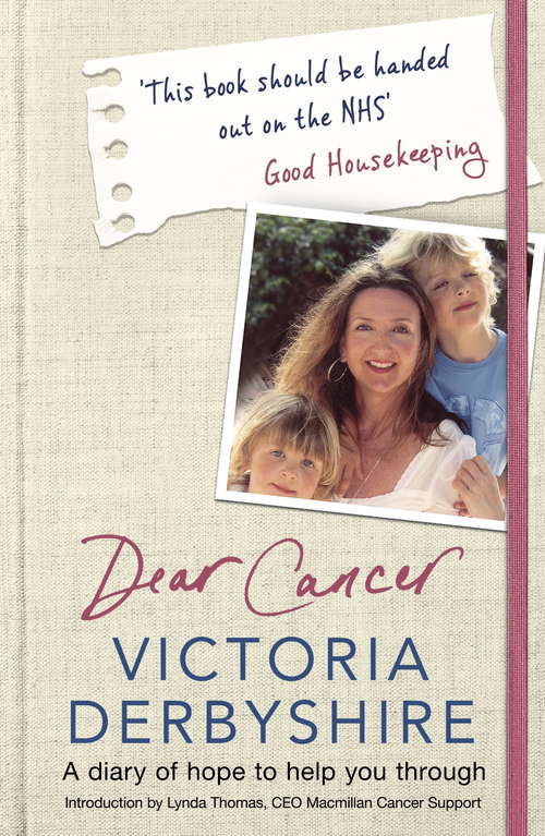 Book cover of Dear Cancer, Love Victoria: A Mums Diary of Hope