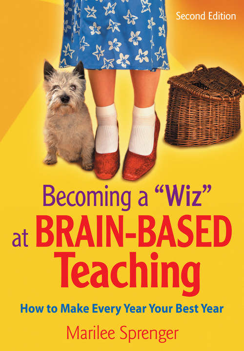 Book cover of Becoming a "Wiz" at Brain-Based Teaching: How to Make Every Year Your Best Year