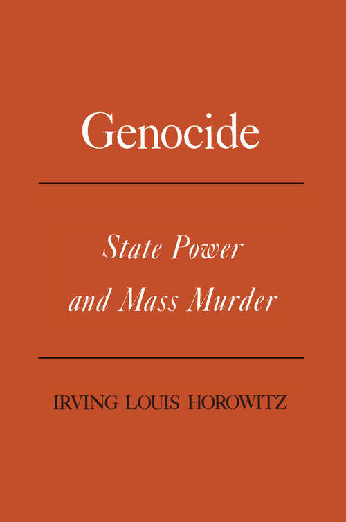 Genocide: State Power and Mass Murder (Issues In Contemporary Civilization Ser.)