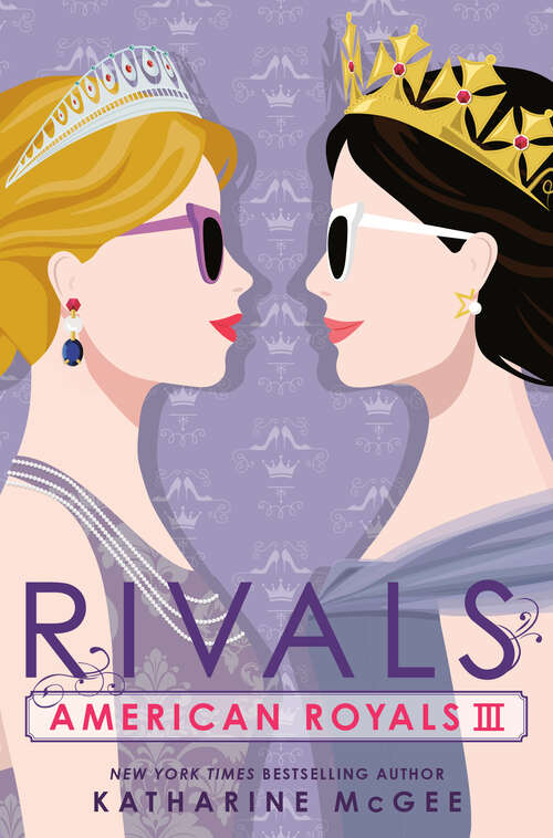 American Royals III: Rivals (American Royals #3)