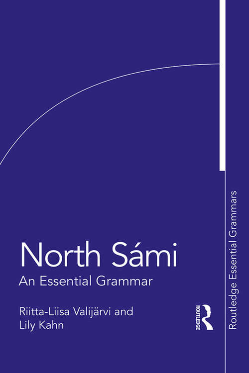 North Sámi: An Essential Grammar (Routledge Essential Grammars)