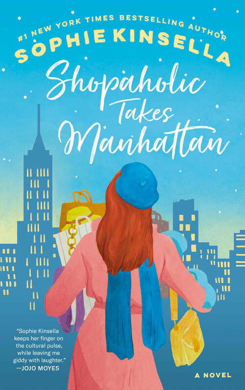 Book cover of Shopaholic Takes Manhattan: A Novel (Shopaholic #2)