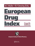European Drug Index: European Drug Registrations, Fourth Edition