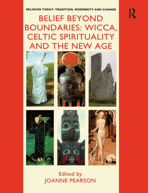 Book cover of Belief Beyond Boundaries: Volume 5 (Religion Today: Tradition, Modernity And Change Ser.: Vol. 5)