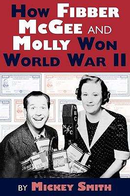 Cover image of How Fibber Mcgee and Molly Won World War II