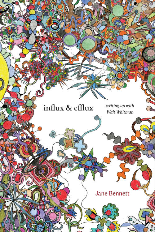 Influx and Efflux: Writing Up with Walt Whitman